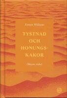 Tystnad och honungskakor: &Ouml;knens vishet