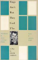 Fings Ain't Wot They Used T'be: A play 