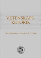 Vetenskapsretorik: Hur vetenskapen &ouml;vertygar och &ouml;vertalar