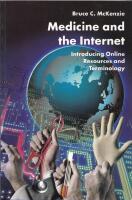 Medicine and the Internet : Introducing online resources and technology