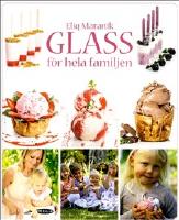 Glass : f&ouml;r hela familjen