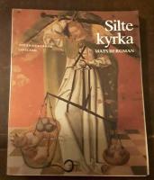 Sveriges kyrkor Gotland band VIII:3: Silte kyrka
