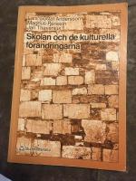 Skolan och de kulturella f&ouml;r&auml;ndringarna