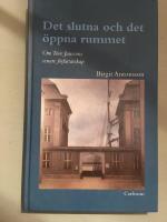 Det slutna och det &ouml;ppna rummet: Om Tove Janssons senare f&ouml;rfattarskap