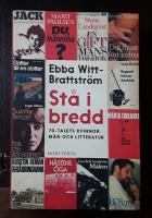 St&aring; i bredd : 70-talets kvinnor, m&auml;n och litteratur