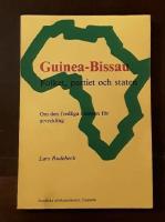 Guinea-Bissau: Folket, partiet och staten : om den fredliga kampen f&ouml;r utveckling