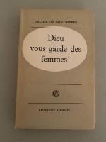 Dieu vous garde des femmes!