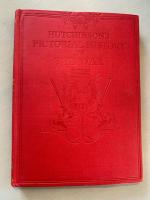 Hutchinson's Pictorial History of the War: A Complete and Authentic Record in Text and Pictures. Dec 24th 1941 to March 17th 1942