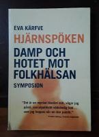 Hj&auml;rnsp&ouml;ken: DAMP och hotet mot folkh&auml;lsan