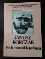 Janusz Korczak: En humanistisk pedagog