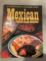 Mexican Cooking Class Cookbook