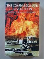 The Compassionate Revolution: Radical Politics and Buddhism