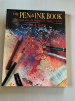 The Pen and Ink Book: Materials and Techniques for Today's Artist