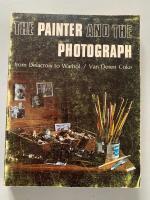 Painter and the Photograph; From Delacroix to Warhol