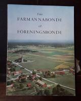 Fr&aring;n farmannabonde till f&ouml;reningsbonde