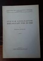 Svensk geografisk bibliografi f&ouml;r &aring;r 1926