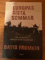 Europas sista sommar: Vem startade f&ouml;rsta v&auml;rldskriget?