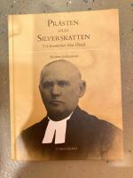 Pr&auml;sten : och Silverskatten : tv&aring; ber&auml;ttelser fr&aring;n &Ouml;land