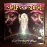 Sj&auml;lens visdom: Guiden till schamansk healing och livsvisdom