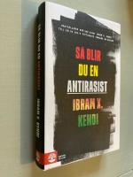 S&aring; blir du en antirasist