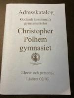 Adresskatalog Christopher Polhem-gymnasiet, Visby 2002/2003