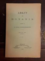 Arkiv f&ouml;r botanik. Band 23 H&auml;fte 3: Phytopathologische Mitteilungen II/Marine Diatoms Collected by the Swedish Kamtchatka-Expedition 1920-1922/On Some Species of Tropaeolum from Ecuador/Section Fructicosae Eichl. of the Genus Cleome L./Plantae Haitienses et Domingenses novae vel rariores IX: A cl. L. Ekman 1924-1930 lactae