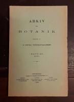 Arkiv f&ouml;r botanik. Band 29 H&auml;fte 4: Die Graphidineen der ersten Regnell&acute;schen Expedition nach Brasilien 1892-94/Zur Schneevegetation Patagoniens/Die Moose der Expedition Ljungner nach Patagonien 1932-34