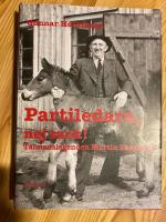 Partiledare, nej tack! : talmanslegenden Martin Skoglund