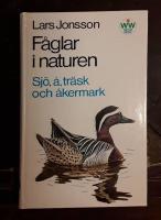 F&aring;glar i naturen: Sj&ouml;, &aring;, tr&auml;sk och &aring;kermark