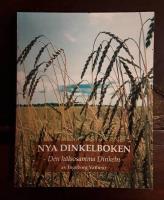 Nya Dinkelboken: Den h&auml;lsosamma dinkeln