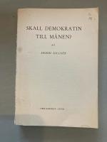 Skall demokratin till m&aring;nen?