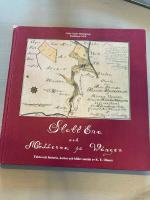 Statt Ena och M&ouml;llerna p&aring; W&aring;ngen : fakta och historia, kartor och bilder