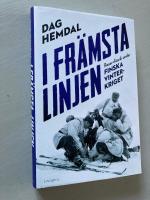 I fr&auml;msta linjen: Reservf&auml;nrik under finska vinterkriget