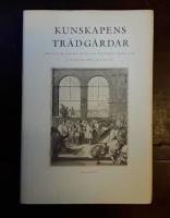 Kunskapens tr&auml;dg&aring;rdar: Om institutioner och institutionaliseringar i vetenskapen och livet