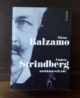 August Strindberg: Ansikten och &ouml;de