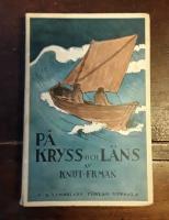 P&aring; kryss och l&auml;ns: Gotl&auml;ndska &ouml;den och &auml;ventyr