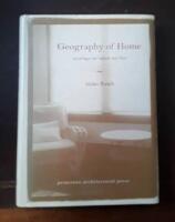 Geography of Home: Writings on Where We Live