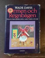 Ormen och regnb&aring;gen: Resan in i Haitis g&aring;tfulla v&auml;rld av voodoo, zombier och magi