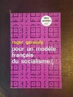 Pour un mod&egrave;le francais du socialisme