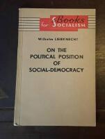On the Political Position of Social-Democracy Particularly with Respect to the Reichstag. No Compromises, No Election Deals. The Spider & the Fly