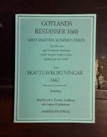 Gotlands restanser 1660 med samtida kommentarer: "Specification opp&aring; Gottlandz resantzer medh fougden Stefan Lară&szlig;on inlefuereratt an:&deg;1660" ; samt Skatteavkortningar 1662 : med samtida kommentarer: Avskrifter