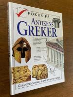 Fokus p&aring; antikens greker