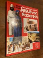 Das Leben zur Zeit des Jesus von Nazareth