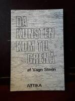 Da kunsten kom til Gren&aring;