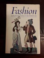 Fashion: From Ancient Egypt to the Present Day
