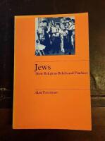 Jews: Their Religious Beliefs and Practices