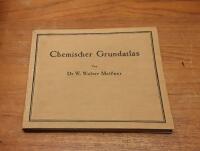 Chemischer Grundatlas. Ein Handbuch für den Unterricht in geschichtliche, technische, anorganische und allgemeine Chemie einschließlich der Mineralogi