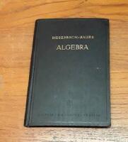 Vorlesungen &uuml;ber Algebra, unter Benutzung der dritten Auflage des gleichnamigen Werkes von Dr. Gustav Bauer