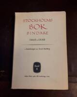 Stockholm bokbindare 1460-1880. Band I: Tiden fr&aring;n 1460 till omkring 1700