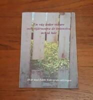 En v&auml;g leder vidare och stj&auml;rnorna &auml;r intensiva ocks&aring; h&auml;r: 20 &aring;r med Edith S&ouml;dergran-s&auml;llskapet